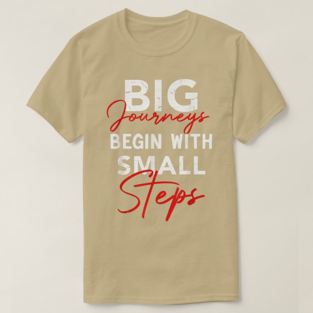 Camiseta Grandes Viagens Começam Com Pequenas Etapas Inspir (Frente do Design)