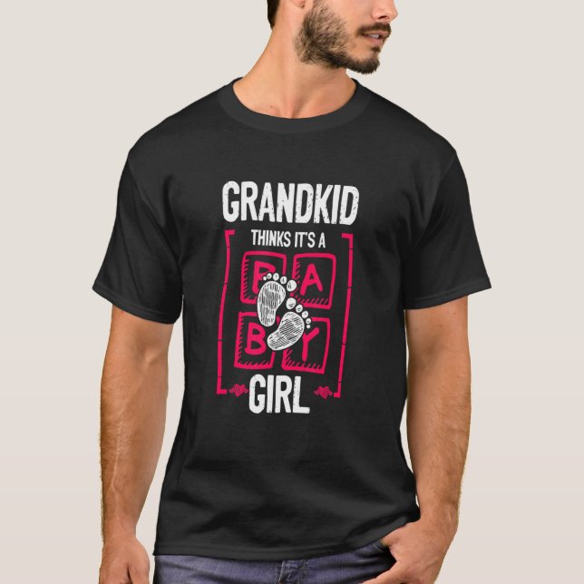 Camiseta Grandkid Thinks It's a Girl Gender Reveal   Baby S (Frente)