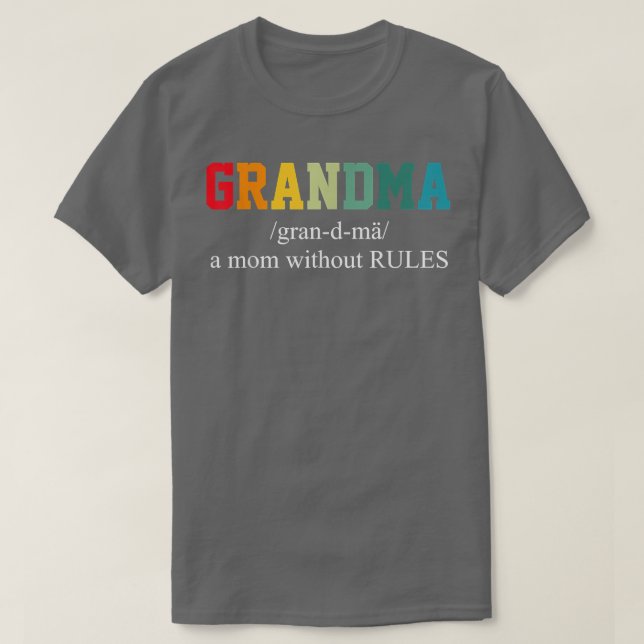 Camiseta Grandma A Mom Without Rules Funny Retro Mothers Da (Frente do Design)