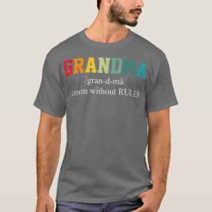 Camiseta Grandma A Mom Without Rules Funny Retro Mothers Da
