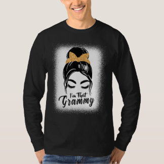 Camiseta Grandma  For Women I m That Grammy Grandma Bleache