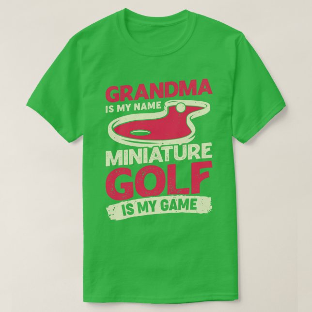 Camiseta Grandma Is My Name Miniature Golf Is My Game  (Frente do Design)