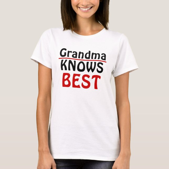 Camiseta Grandma Knows Best (Frente)