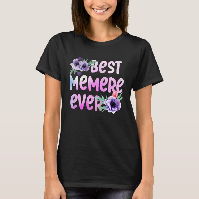 Camiseta Grandma Mothers Day Best Memere Ever Flower (Frente)
