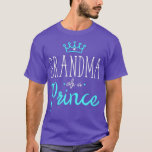 Camiseta Grandma of a Prince Funny Matching  for Grandson<br><div class="desc">Grandma of a Prince Funny Matching  for Grandson Check out our family t shirts selection for the very best in unique or custom,  handmade pieces from our clothing shops.</div>