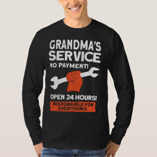Camiseta Grandmas Service No Payment Open 24 Hours   Grandm