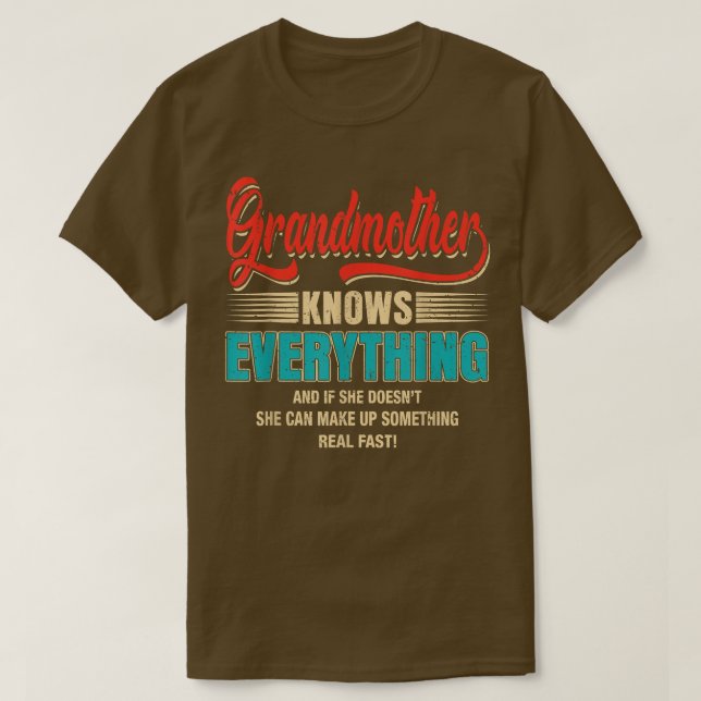Camiseta Grandmother Knows Everything Women Funny Mothers D (Frente do Design)