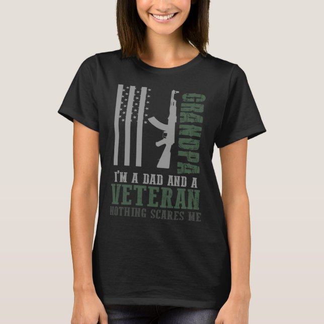 Camiseta Grandpa I m A Dad And A Veteran Nothing Scares Me  (Frente)