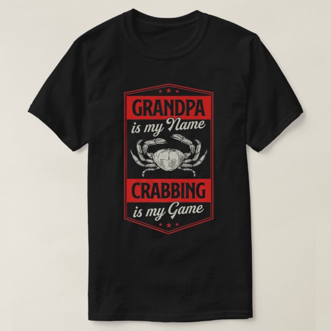 Camiseta Grandpa Is My Name Crabbing Is My Game Funny Crab  (Frente do Design)