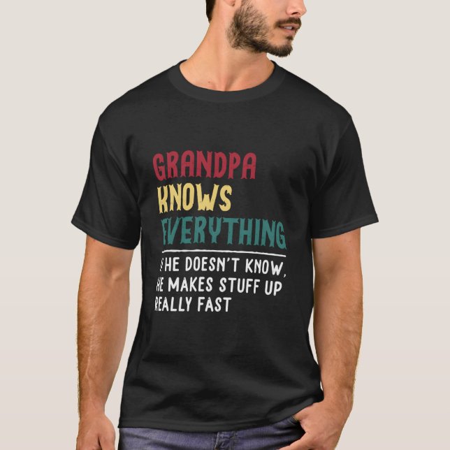 Camiseta Grandpa Know Everything Father'S Day For Grandpa (Frente)