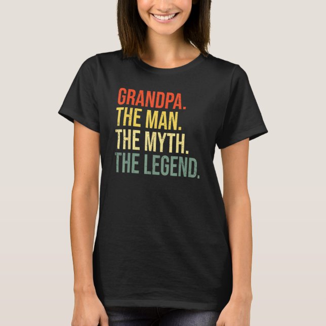 Camiseta Grandpa The Man Myth Legend Grandfather Grandpa Me (Frente)