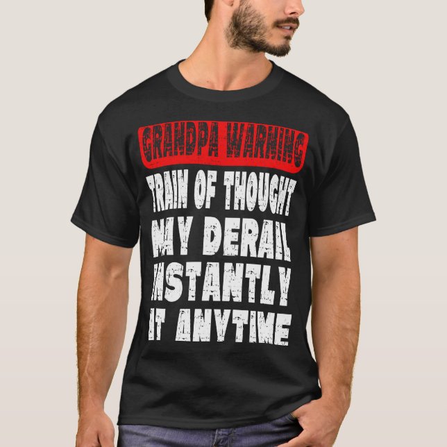 Camiseta Grandpa Warning Message  Memory Forgetting Joke (Frente)