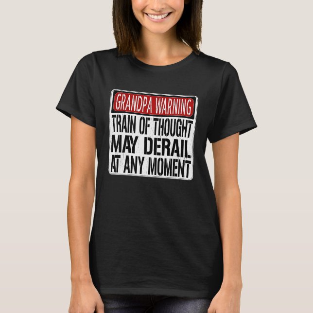Camiseta Grandpa Warning Sign  Grandpa Memory Joke (Frente)