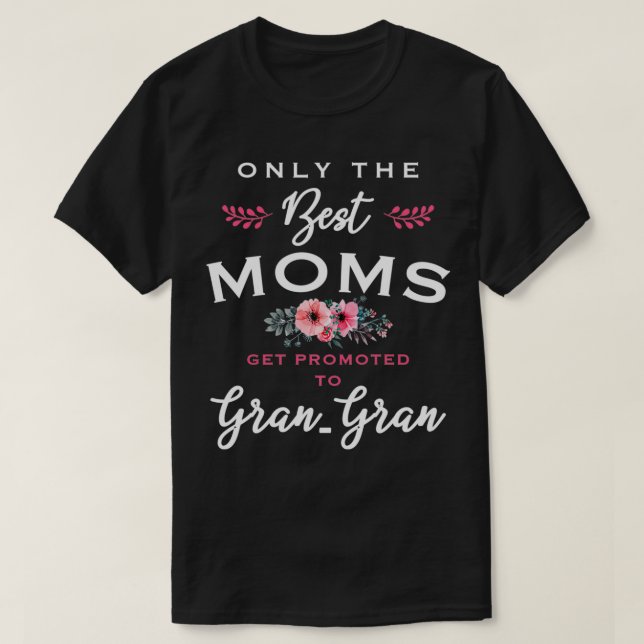 Camiseta GranGran Oferta Apenas As Melhores Mães São Promov (Frente do Design)