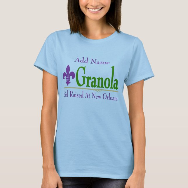 Camiseta Granola: Rapariga Criada Em New Orleans T-Shirt (Frente)
