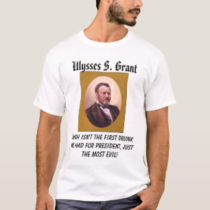 Camiseta Grant, Ulysses S. Grant, Bush não é o primeiro d…