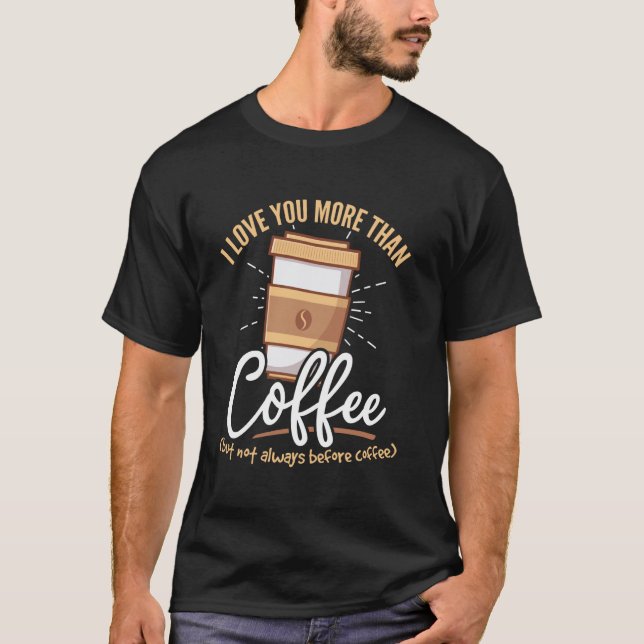 Camiseta Grãos de Café - Eu te amo mais do que café (Frente)
