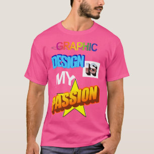 Camiseta Graphic Design é minha paixão Wordart Pun Memas Cl