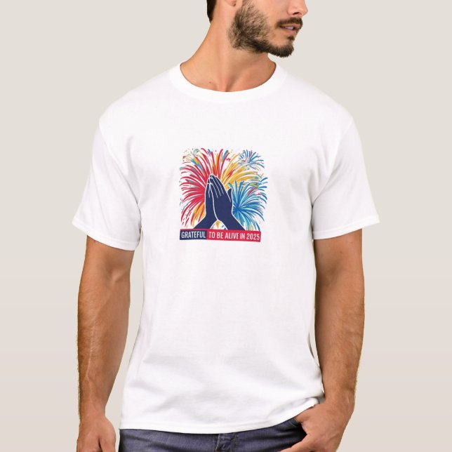 Camiseta Grata Por Estar Vivo Na T-shirt De 2025 (Frente)