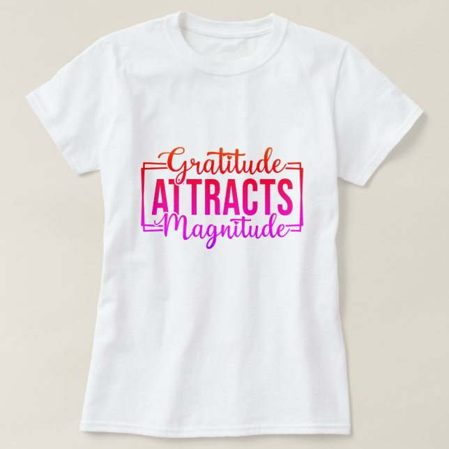 Camiseta Gratidão Atrai Magnitude Personalizada Motivaciona (Frente do Design)