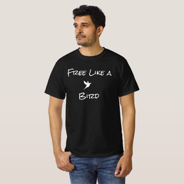 Camiseta Grátis como um T-Shirt Pássaro (Frente Completa)