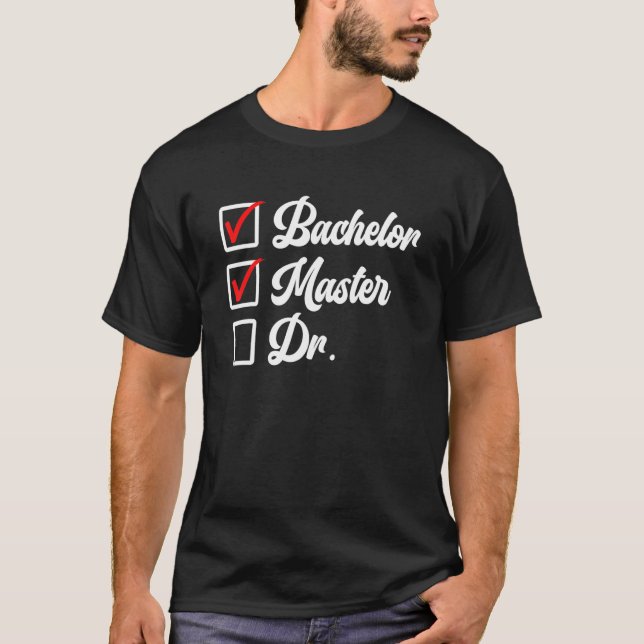 Camiseta Grau de Bacharel Mestrado Doutorado (Frente)
