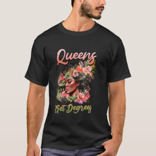 Camiseta Grau de Bacharel RAINHAS TÊM DIPLOMAS Mulheres Eng