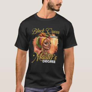 Camiseta Grau de Mestrados educados Melanina Black Queen G