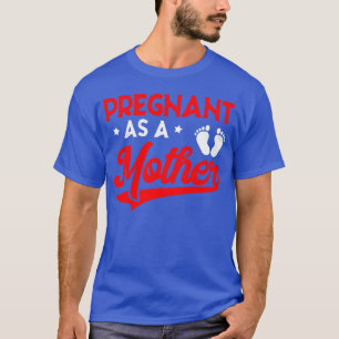 Camiseta Grávida Como mãe anúncio feito pela mãe para mulhe