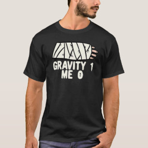 Camiseta Gravidade 1 Eu 0 Fratura do Braço 3