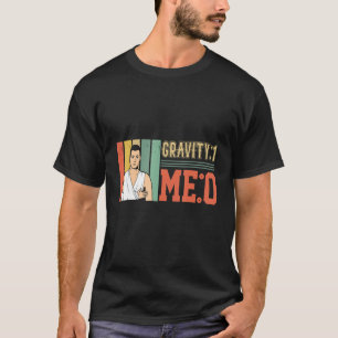Camiseta Gravidade 1 Me 0 Fratura de Braço 1