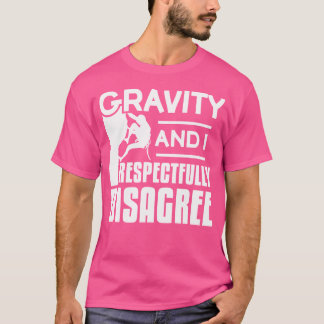 Camiseta Gravidade E Eu Respeitadamente Discordo Da Montanh