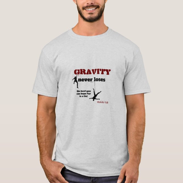 Camiseta Gravidade Nunca Perderes - Design de Escalada de R (Frente)