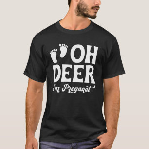 Camiseta Gravidez dizendo Oh Veado Estou Grávida