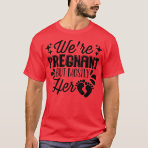 Camiseta Gravidez - Estamos grávidos, mas principalmente de