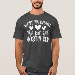 Camiseta Gravidez - Estamos grávidos, mas principalmente de
