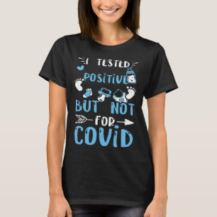 Camiseta Gravidez Testei Positivo Mas Não Para O Bab De Coe
