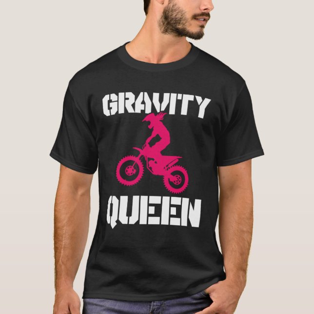 Camiseta Gravity Queen  Dirt Bike Rider & Motocross (Frente)