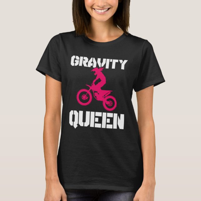 Camiseta Gravity Queen  Dirt Bike Rider & Motocross (Frente)