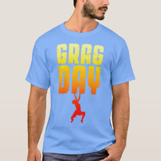 Camiseta Greag Day Rock Escalando Bouldering Engraçado Clim