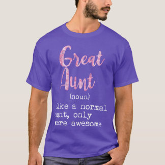 Camiseta Great Aunt Definition Noun Like Normal Aunt Only A