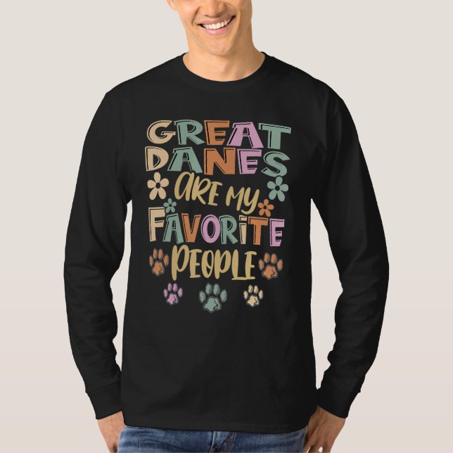 Camiseta Great Danes Are My Favorite People, Funny Great Da (Frente)