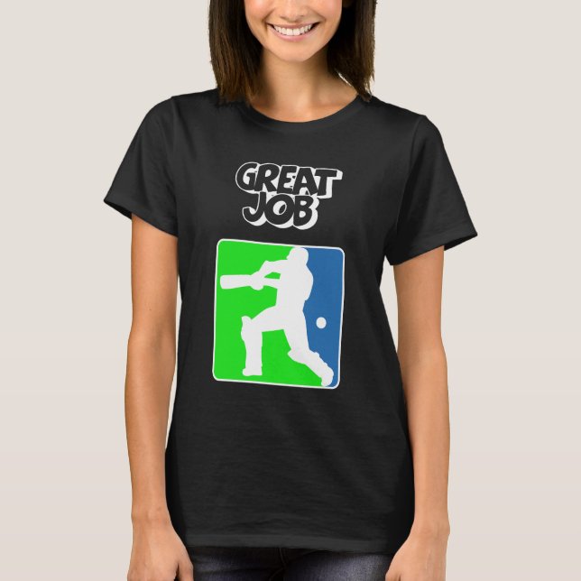 Camiseta Great Job Cricket Logo Cricket Batsman  (Frente)