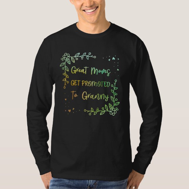 Camiseta Great Moms Get Promoted to Granny Mother s Day Gra (Frente)
