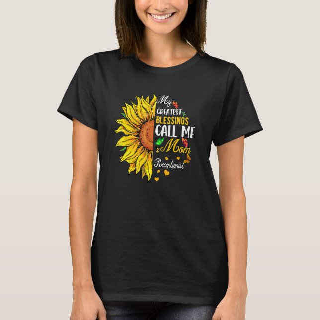 Camiseta Greatest Blessings Call Me Mom And Receptionist Su (Frente)