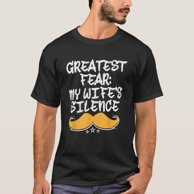 Camiseta Greatest Fear Wifes Silence Dad Joke Daddy Pun Ann (Frente)