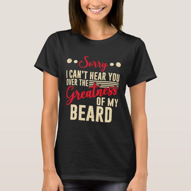 Camiseta Greatness Of Beard Funny Bearded Guy Beard Lover P (Frente)