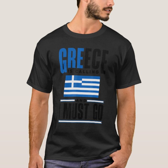 Camiseta Grécia A Grécia Da Grécia Grega Está Ligando E Eu (Frente)