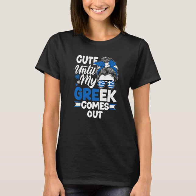 Camiseta Greece Greek Greece Flag Cute Until My Greek Comes (Frente)