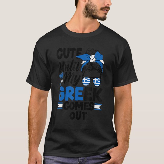 Camiseta Greece Greek Greece Flag Cute Until My Greek Comes (Frente)